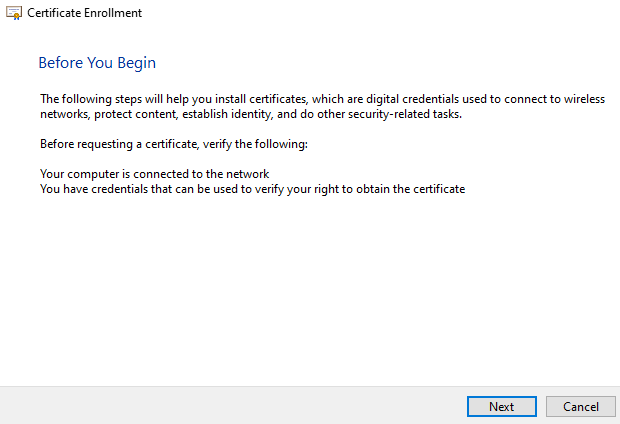 [Screenshot: Certificate Enrollment Wizard - Before You Begin]